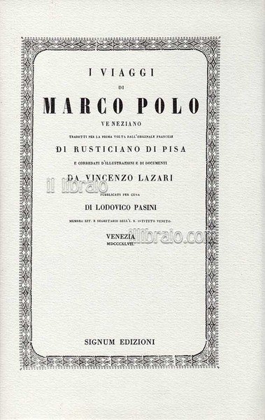 I viaggi di Marco Polo veneziano, tradotti per la prima …