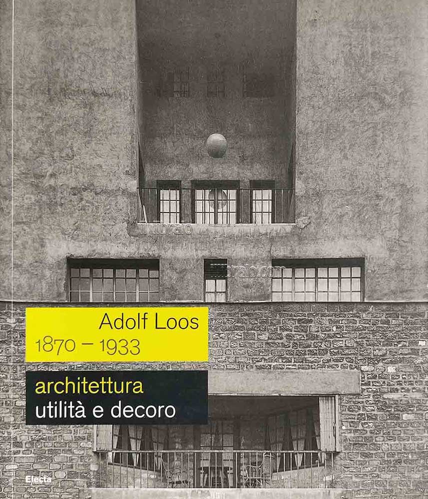 Adolf Loos 1870 - 1933. Architettura utilità e decoro | Immagine principale