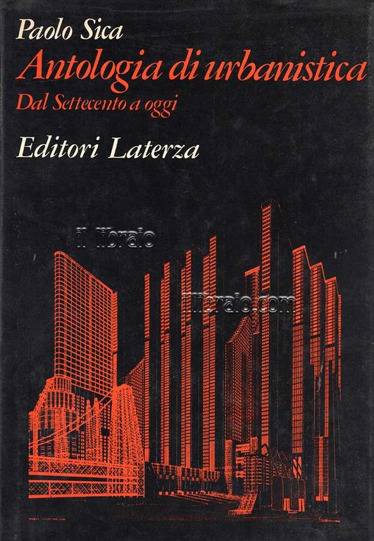 Antologia di urbanistica. Dal Settecento a oggi