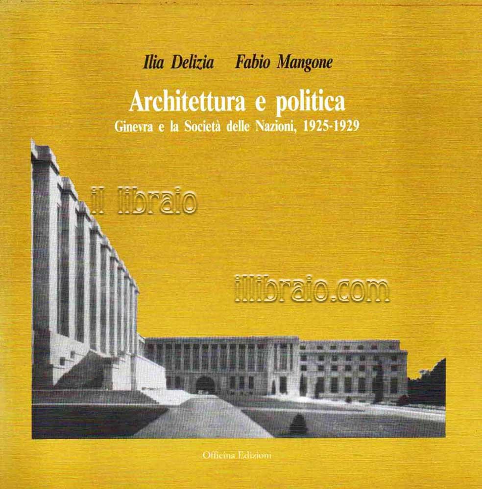 Architettura e politica. Ginevra e la Società delle Nazioni, 1925 … | Immagine principale