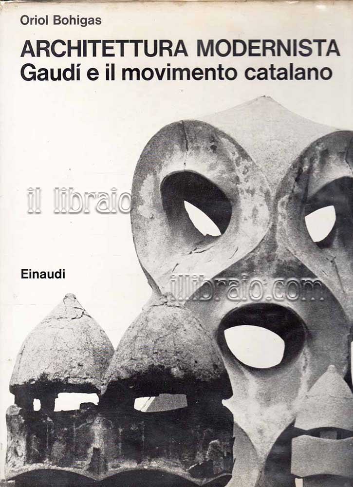 Architettura modernista; Gaudì e il movimento Catalano