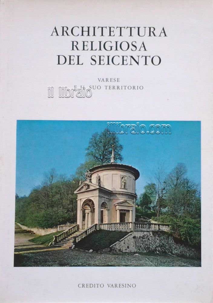 Architettura religiosa del seicento. Varese e il suo territorio