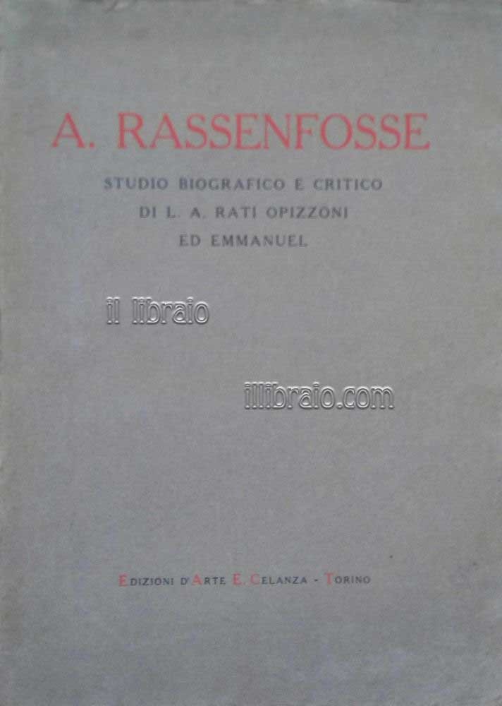 Armand Rassenfosse nella vita e nell'opera. Studio biografico e critico