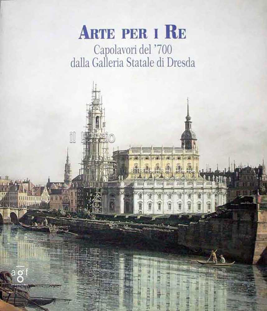 Arte per i Re. Capolavori del '700 dalla Gallera Statale …
