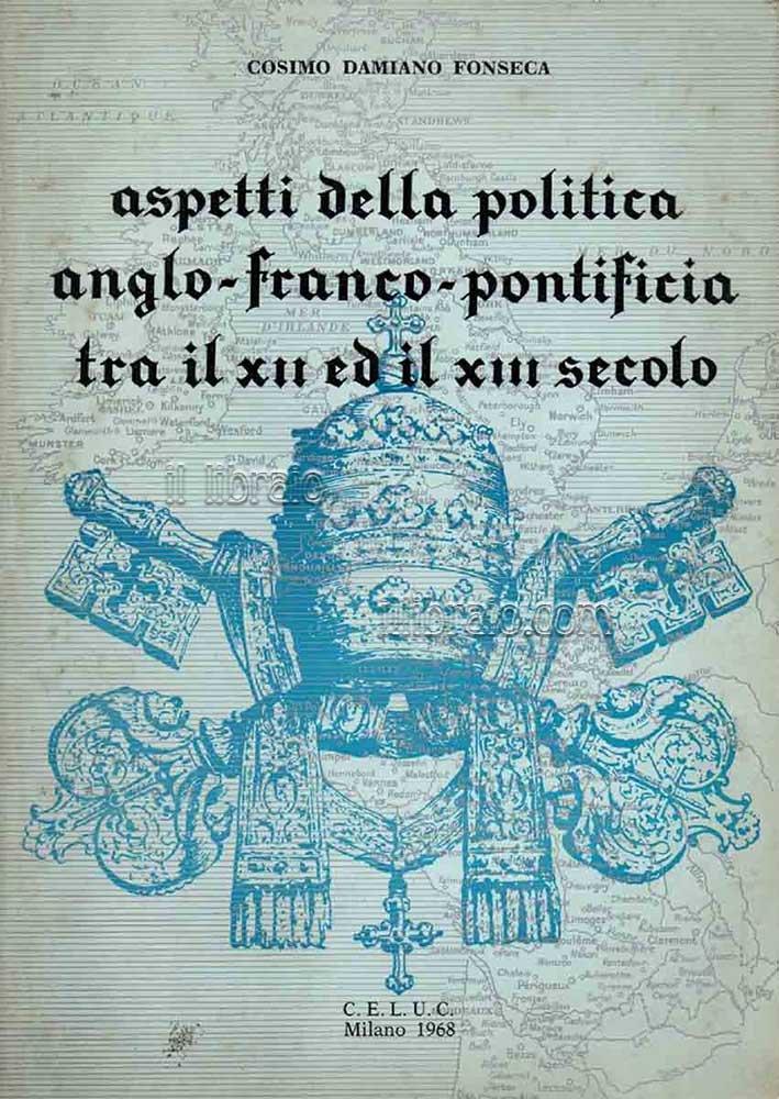 Aspetti della politica Anglo-Franco-Pontificia tra il XII e il XIII …