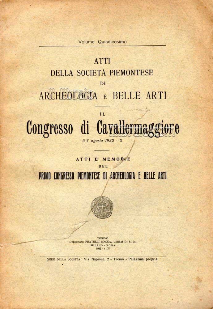 Atti della soc. Piemontese di Archeologia e Belle Arti. Il …