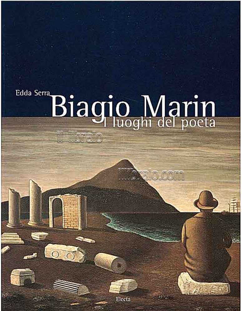 Biagio Marin. I luoghi del poeta
