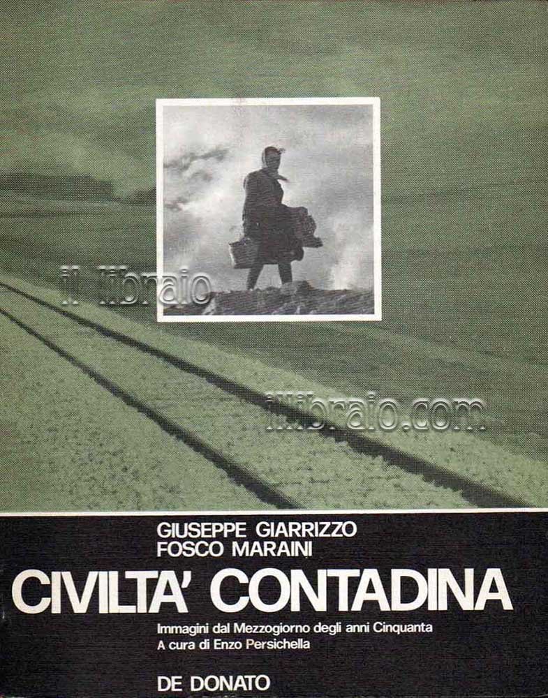 Civiltà contadina. Immagini dal Mezzogiorno degli anni Cinquanta