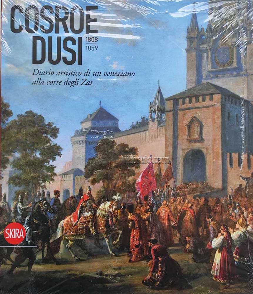 Cosroe Dusi 1808 - 1859. Diario artistico di un veneziano …