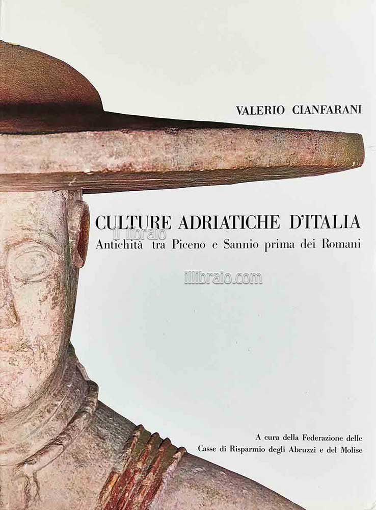 Culture adriatiche d'Italia. Antichità tra Piceno e Sannio prima dei … | Immagine principale