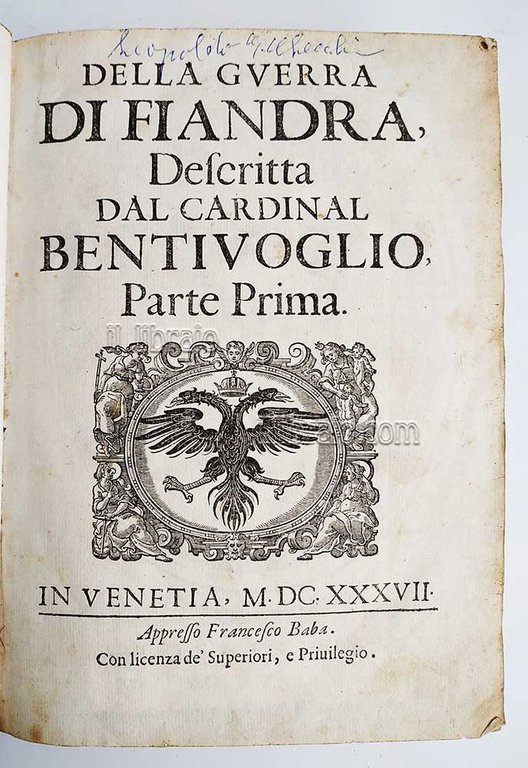 Della guerra di Fiandra, descritta dal cardinal Bentivoglio