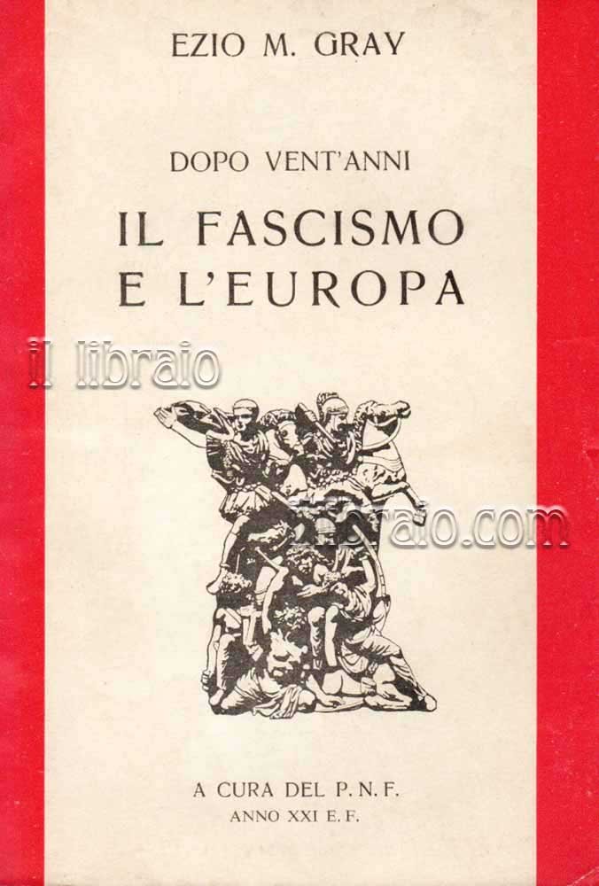 Dopo vent'anni il fascismo e l'Europa
