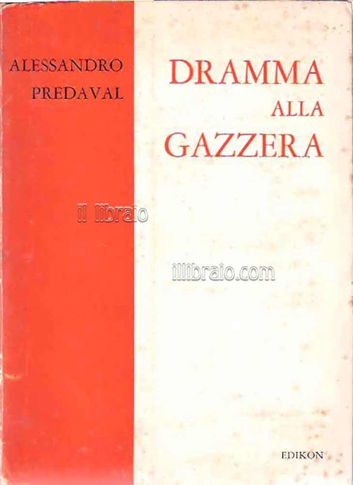 Dramma alla gazzera
