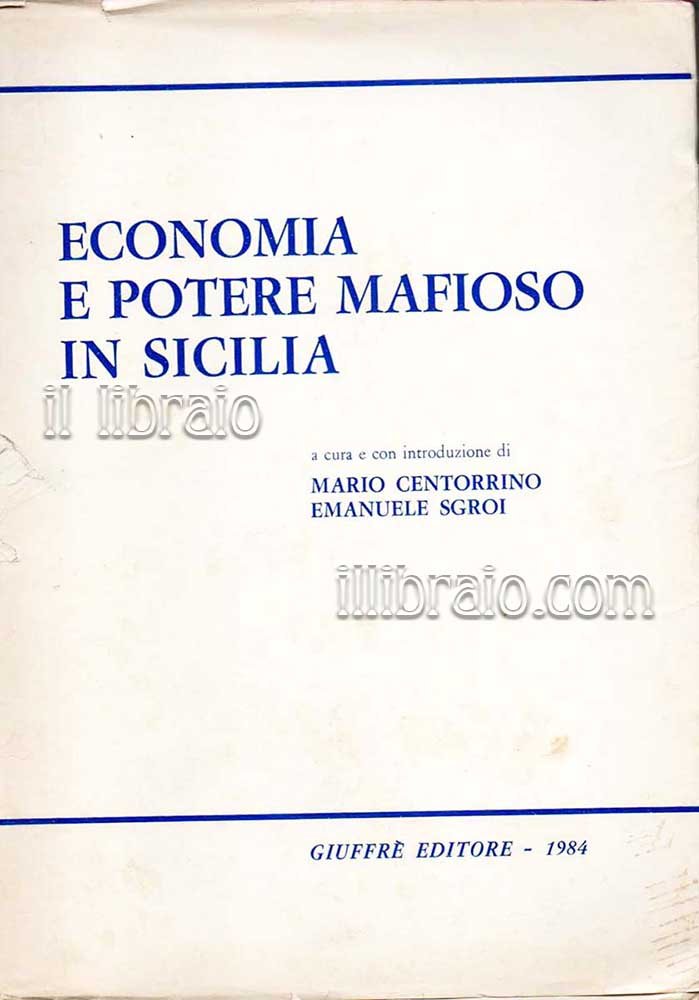 Economia e potere mafioso in Sicilia