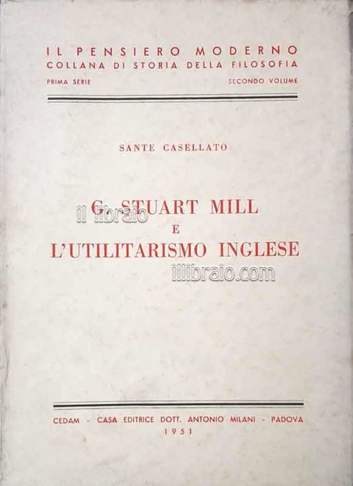 G. Stuart Mill e l'utilitarismo inglese