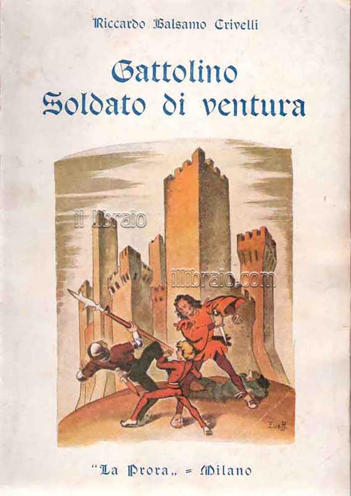 Gattolino. Soldato di ventura