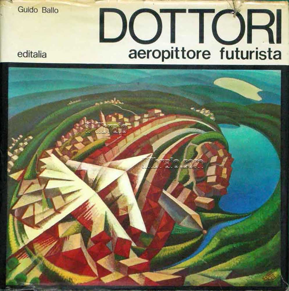 Gerardo Dottori aeropittore futurista