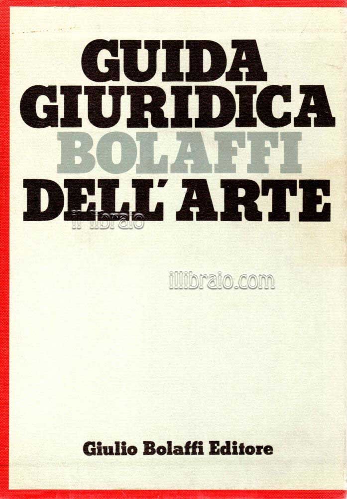 Guida giuridica Bolaffi dell'arte