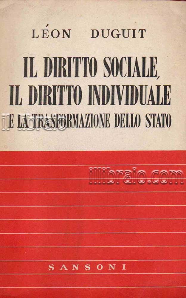 Il diritto sociale. Il diritto individuale e la trasformazione dello …
