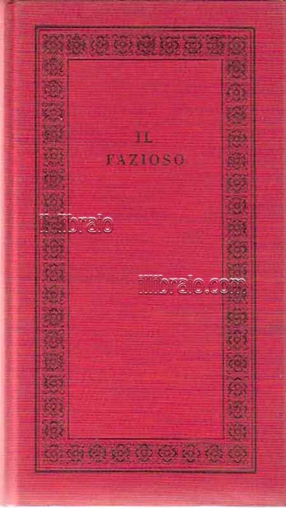 Il fazioso. Almanacco del Borghese