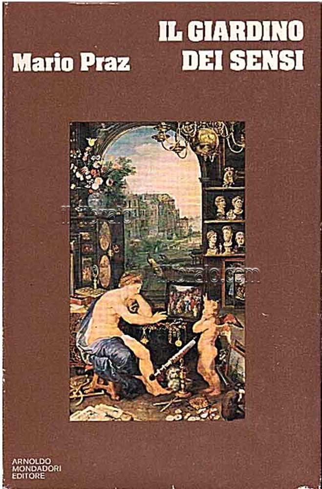 Il giardino dei sensi. Studi sul manierismo e il barocco