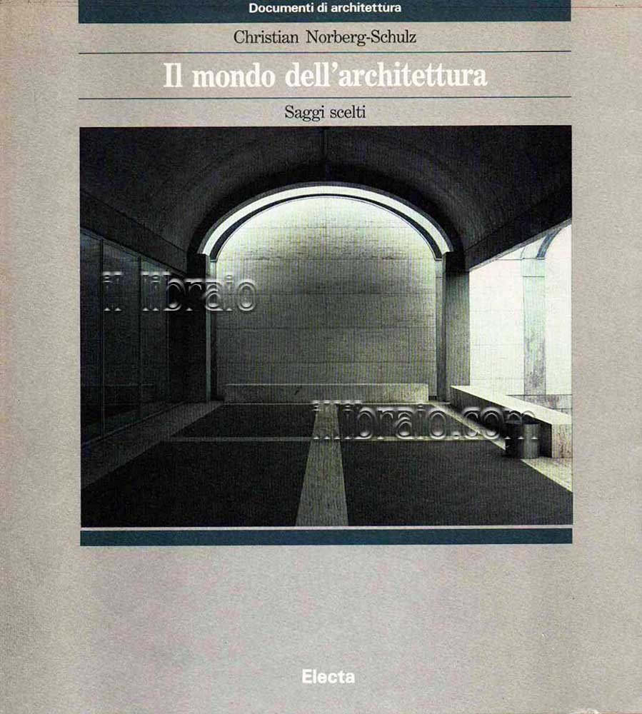 Il mondo dell'architettura. Saggi scelti | Immagine principale