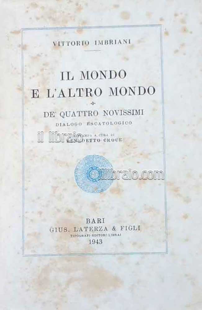 Il mondo e l'altro mondo. De quattro novissimi. Dialogo escatologico