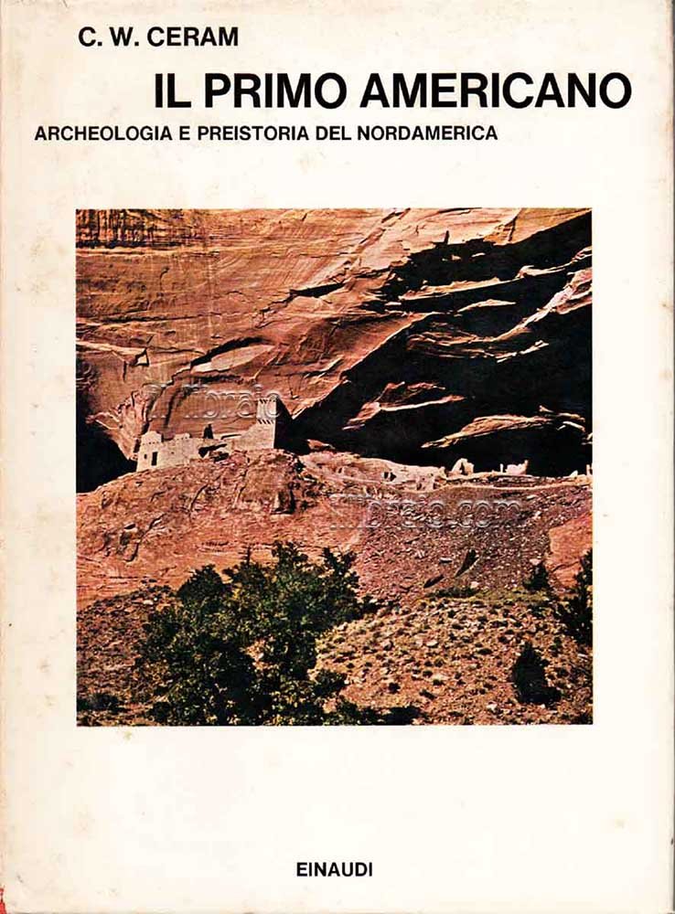 Il primo americano. Archeologia e preistoria del Nordamerica