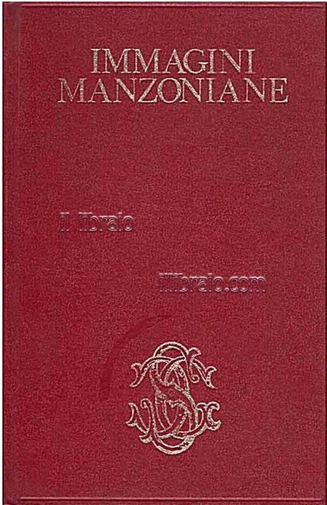 Immagini della vita e dei tempi di Alessandro Manzoni
