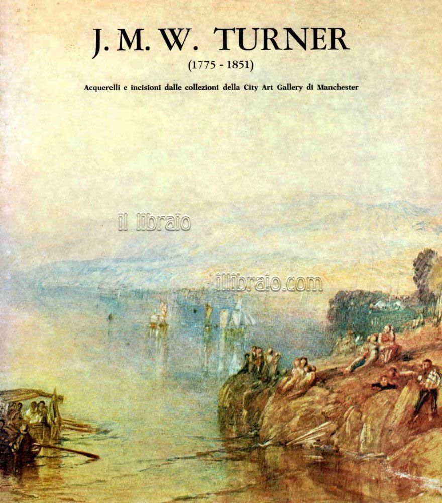 J. M. W. Turner (1775 - 1851) Acquarelli e incisioni …