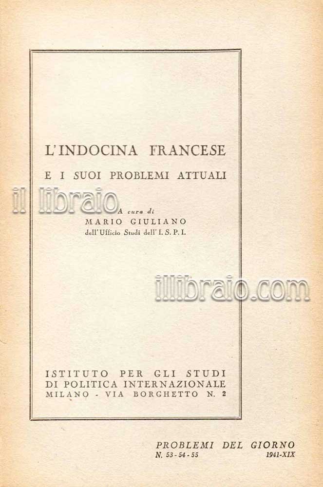 L'Indocina francese e i suoi problemi attuali