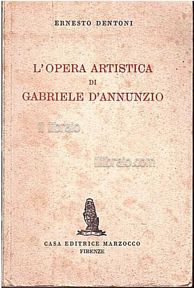 L'opera artistica di Gabriele D'Annunzio