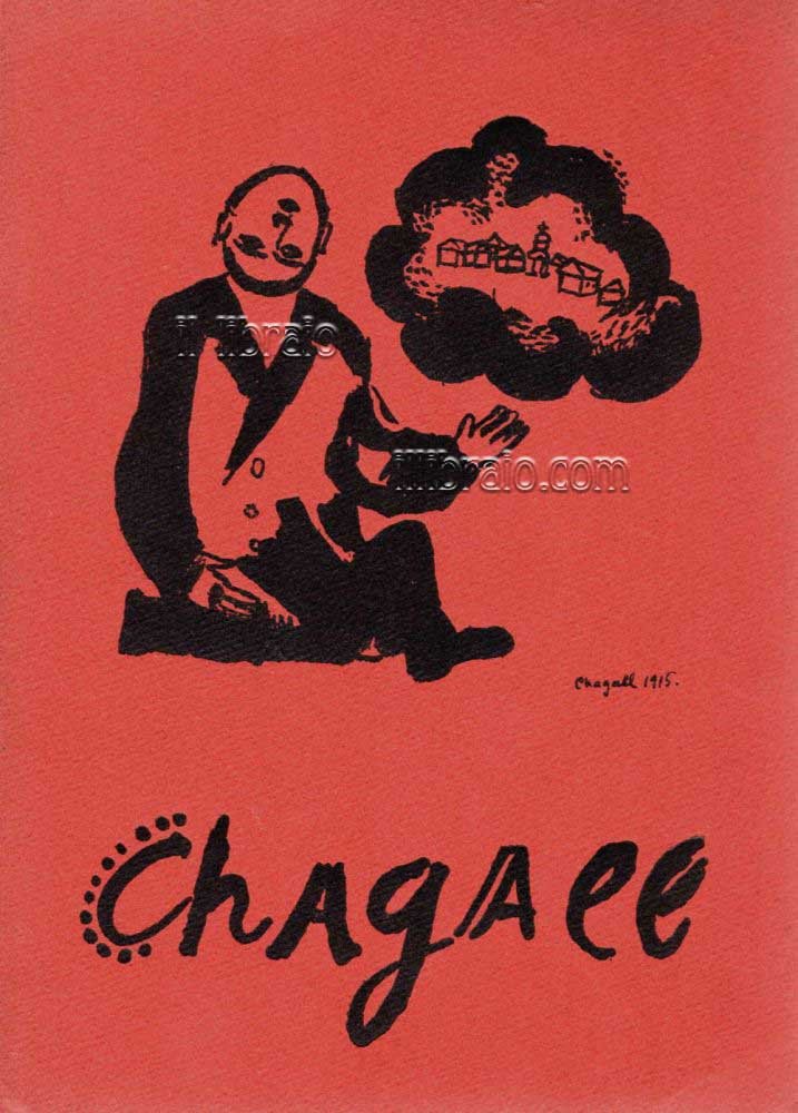 L'opera di Marc Chagall. Dipinti, guazzi, acquerelli, disegni, sculture, ceramiche, …