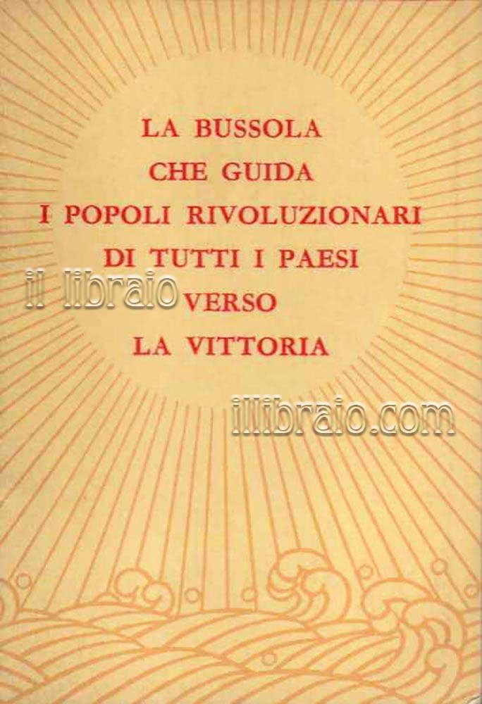 La bussola che guida i popoli rivoluzionari di tutti i …