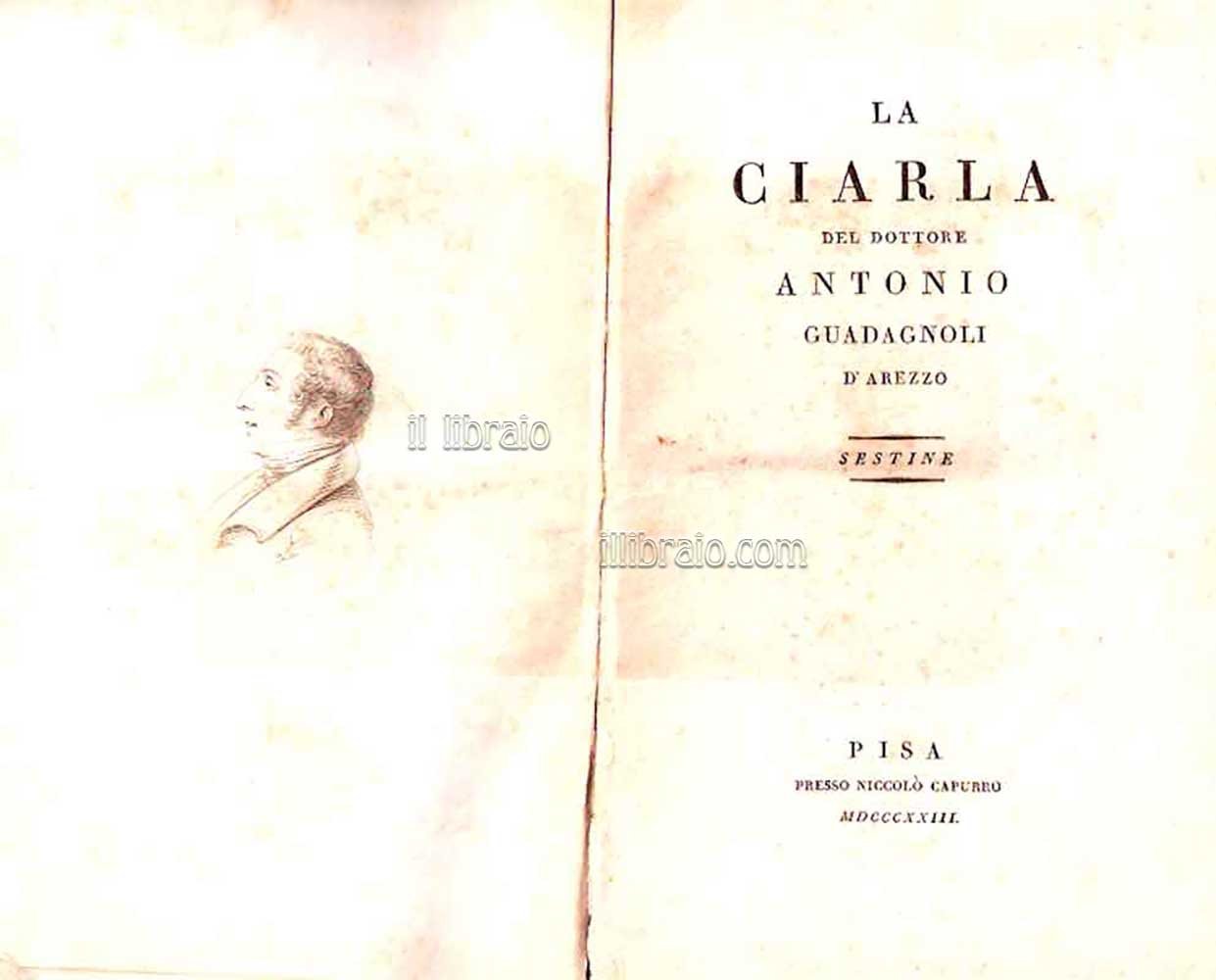 La ciarla del dottore A. G. d'Arezzo. Sestine - Il …