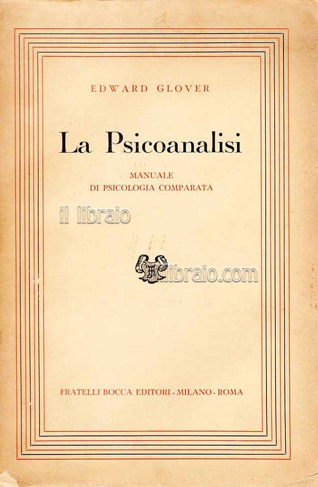 La psicoanalisi. Manuale di psicologia comparata