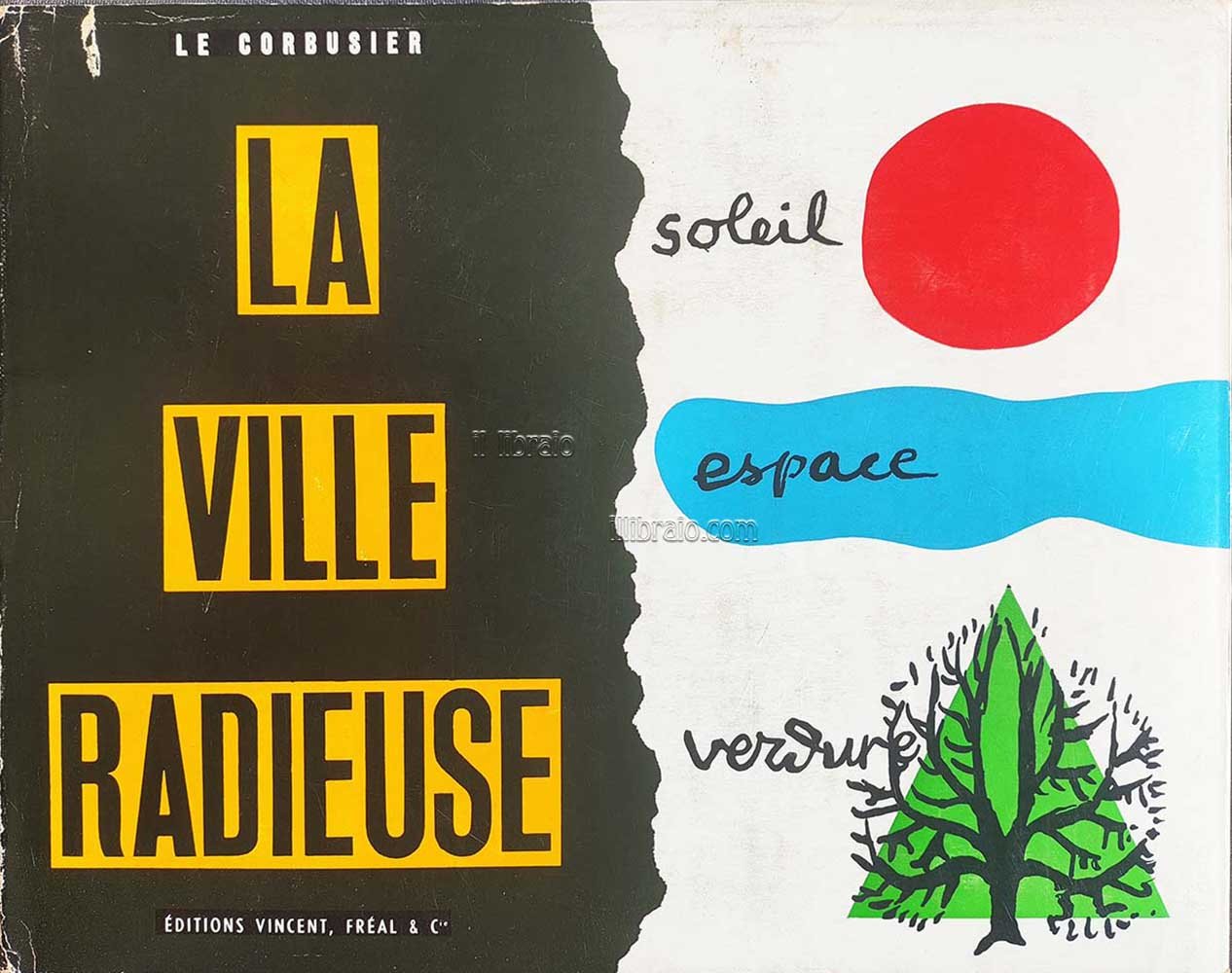 La ville radieuse. Eléments d'une doctrine d'urbanisme pour l'équipement de … | Immagine principale