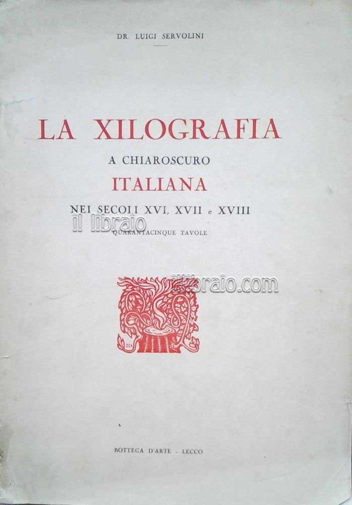 La xilografia a chiaroscuro italiana nei secoli XVI, XVII e …
