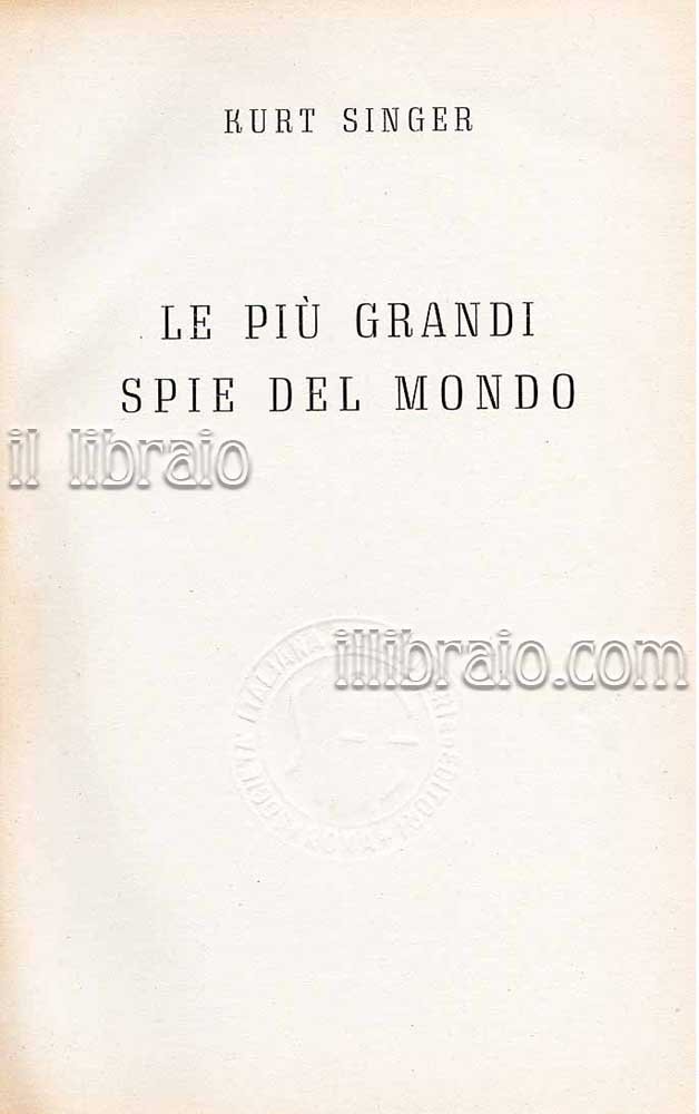 Le più grandi spie del mondo