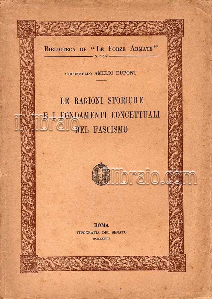 Le ragioni storiche e i fondamenti concettuali del fascismo