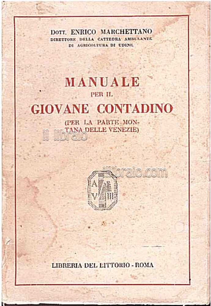 Manuale per il giovane contadino (per la parte montana delle …