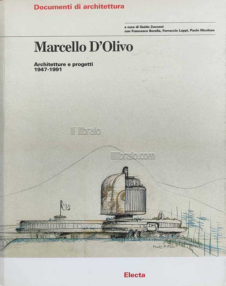 Marcello D'Olivo. Architetture e progetti 1947 - 1991 | Immagine principale