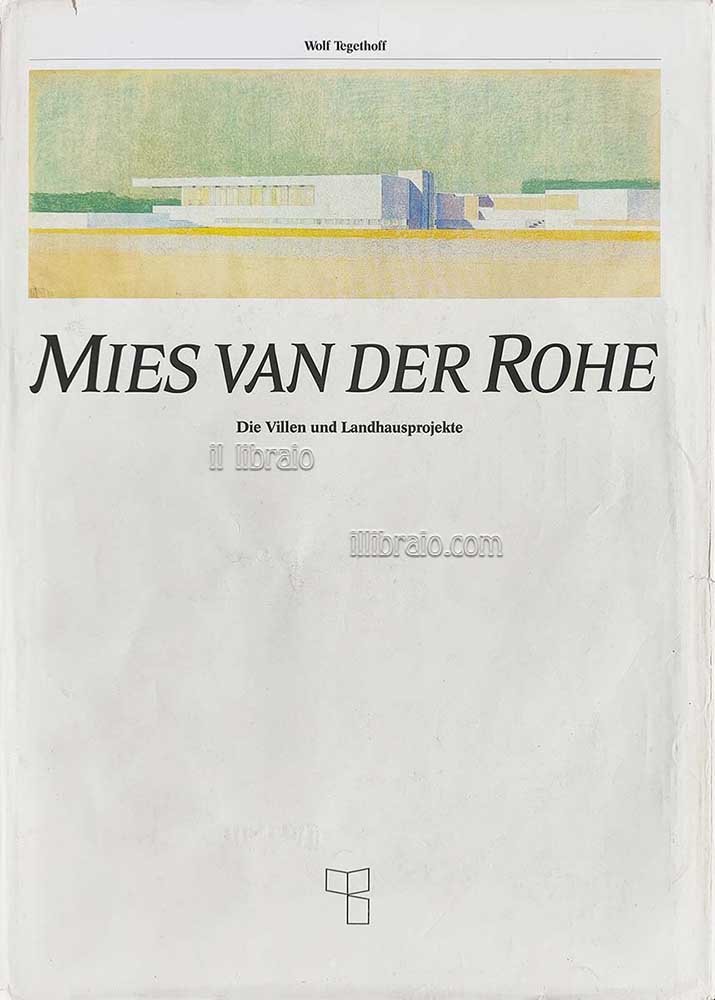 Mies van der Rohe. Die Villen und Landhausprojekte | Immagine principale
