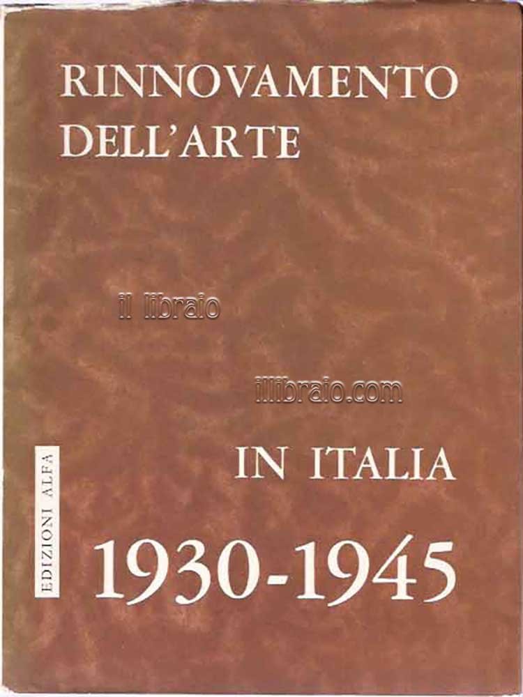 Mostra del rinnovamento dell'arte in Italia dal 1930 al 1945