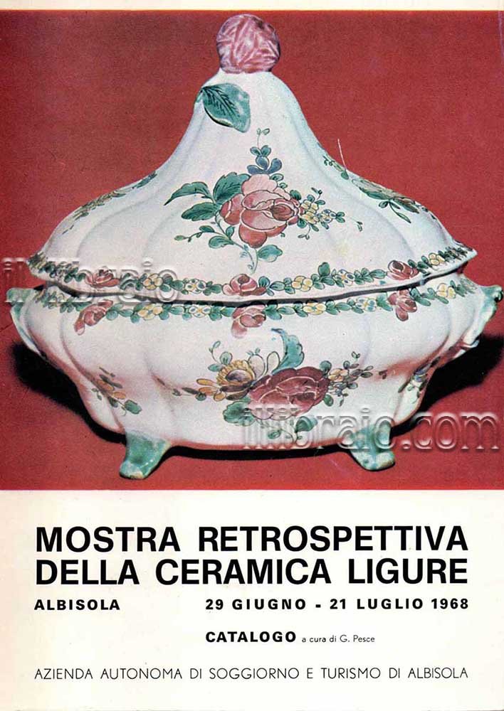 Mostra retrospettiva della ceramica ligure. Albisola 29 giugno - 21 …