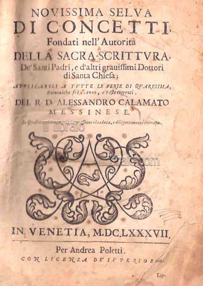 Novissima selva di concetti fondati nell'autorità della sacra scrittura de' …