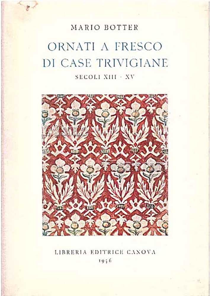 Ornati a fresco di case trivigiane (secolo XIII - XV)