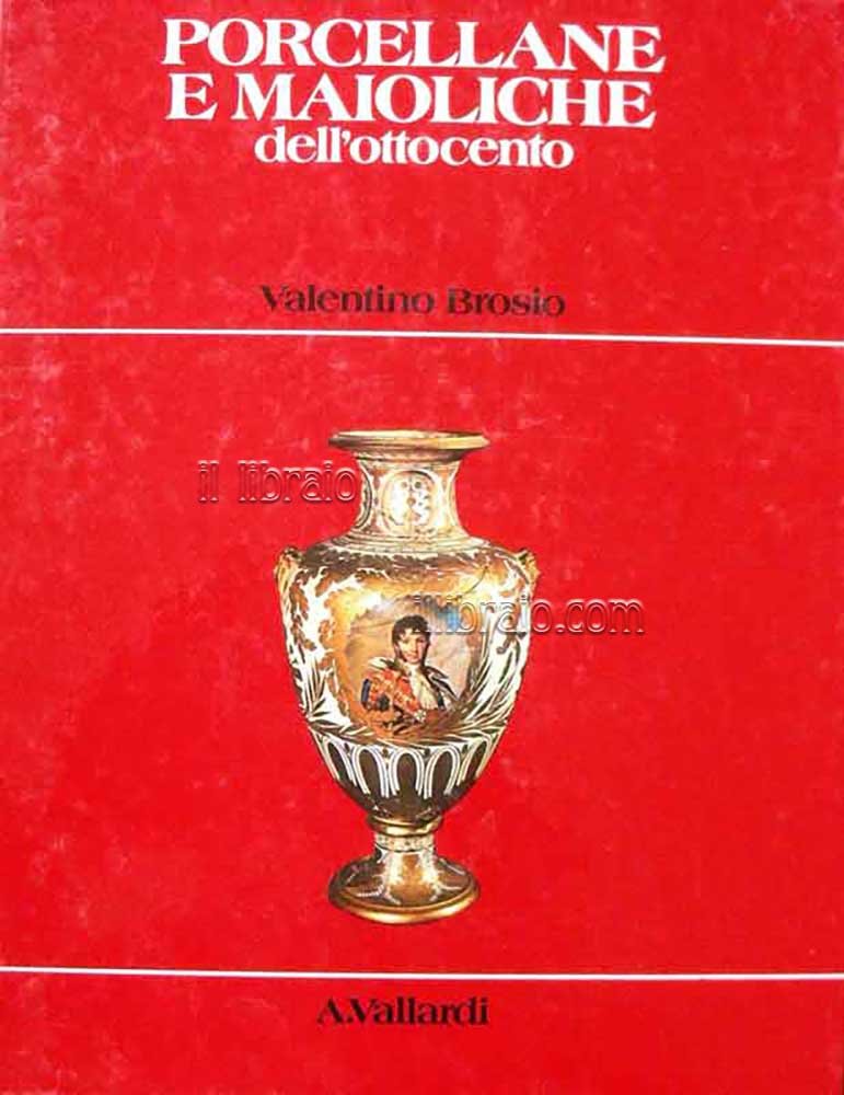 Porcellane e maioliche dell'Ottocento