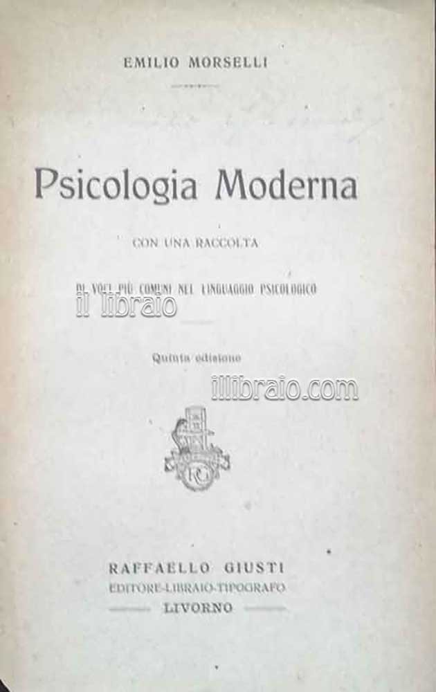 Psicologia moderna. Con una raccolta di voci più comuni nel …