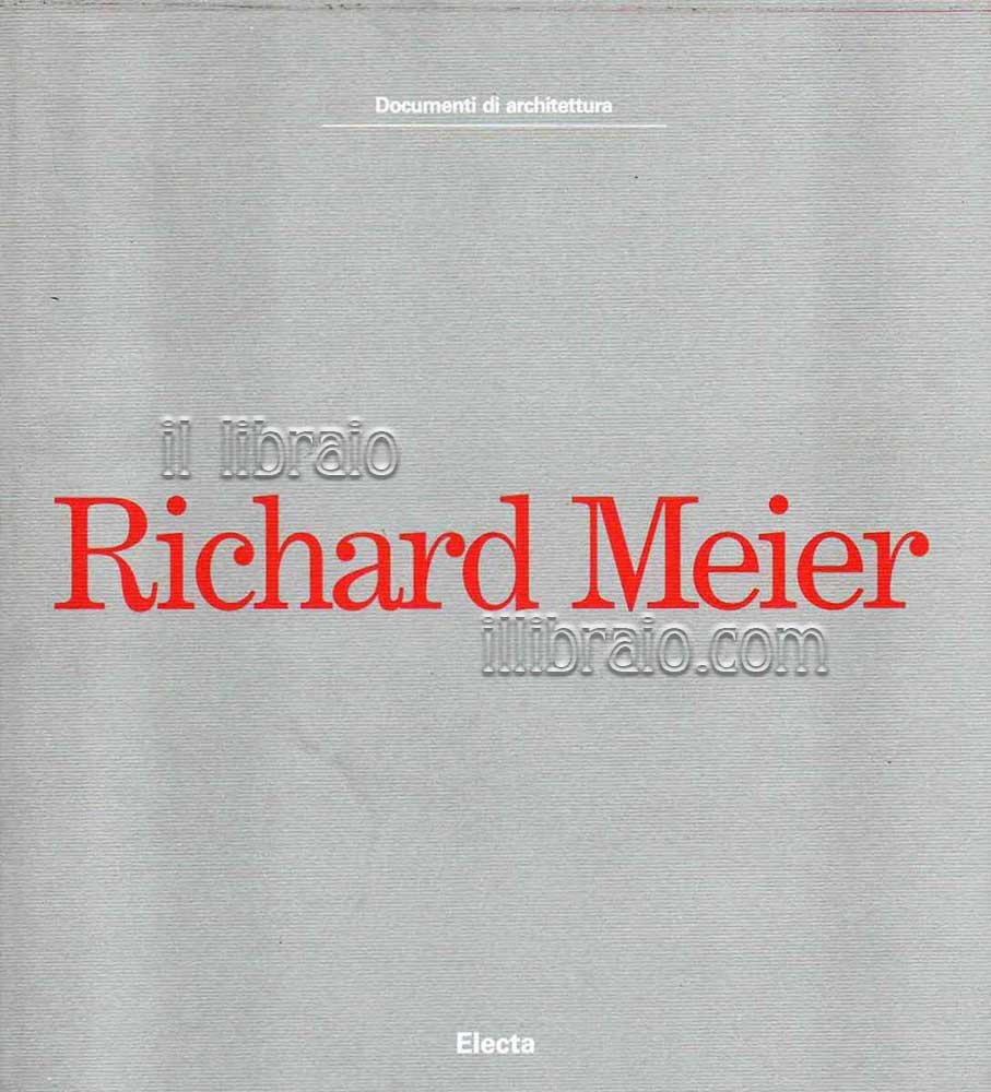 Richard Meier. Architetture | Immagine principale